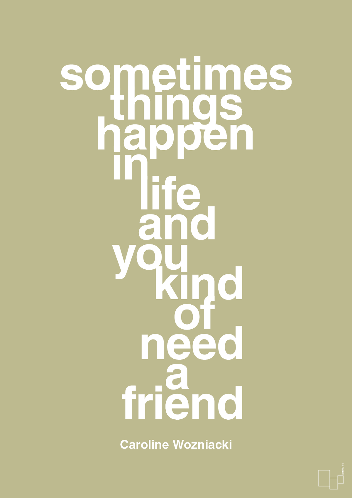 plakat: sometimes things happen in life and you kind of need a friend - back to nature-Tennis-A1two3