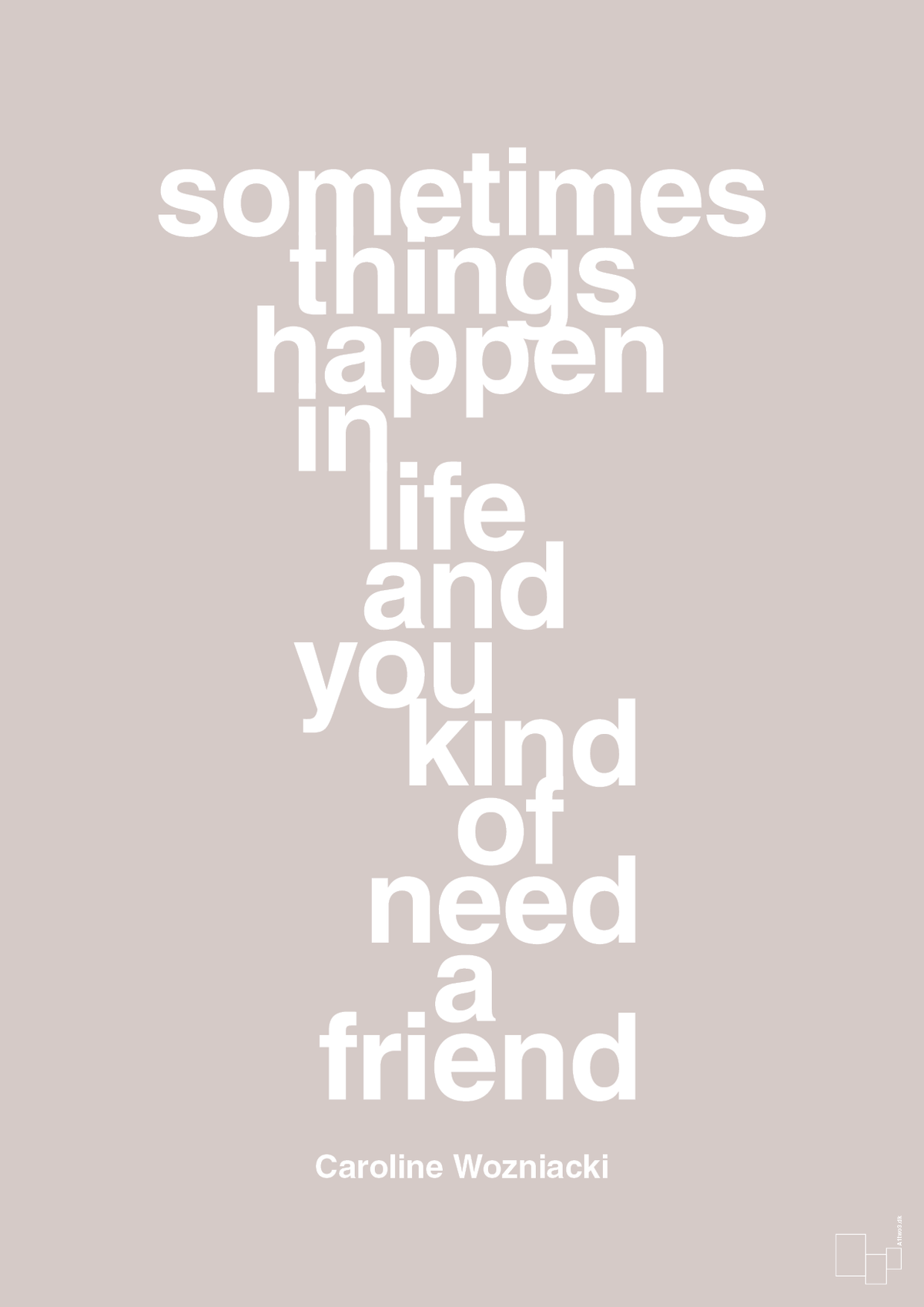 plakat: sometimes things happen in life and you kind of need a friend - broken beige-Tennis-A1two3