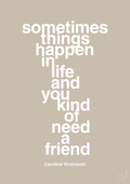 plakat: sometimes things happen in life and you kind of need a friend - creamy mushroom-Tennis-A1two3