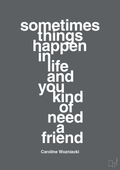 plakat: sometimes things happen in life and you kind of need a friend - graphic charcoal-Tennis-A1two3