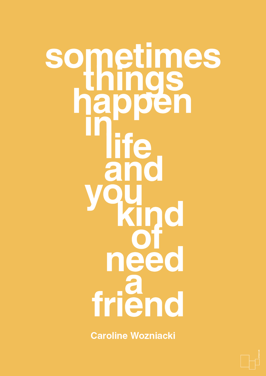 plakat: sometimes things happen in life and you kind of need a friend - honeycomb-Tennis-A1two3