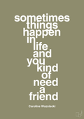 plakat: sometimes things happen in life and you kind of need a friend - misty forrest-Tennis-A1two3