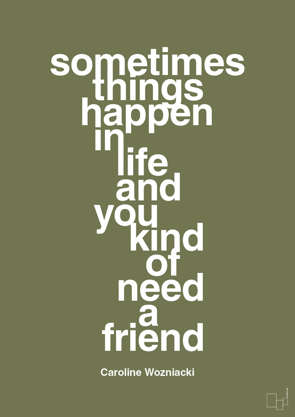 plakat: sometimes things happen in life and you kind of need a friend - secret meadow-Tennis-A1two3