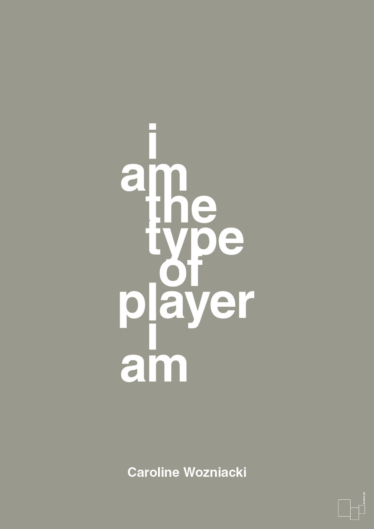 plakat: i am the type of player i am - battleship gray-Tennis-A1two3