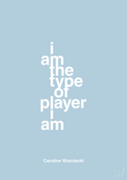 plakat: i am the type of player i am - heavenly blue-Tennis-A1two3