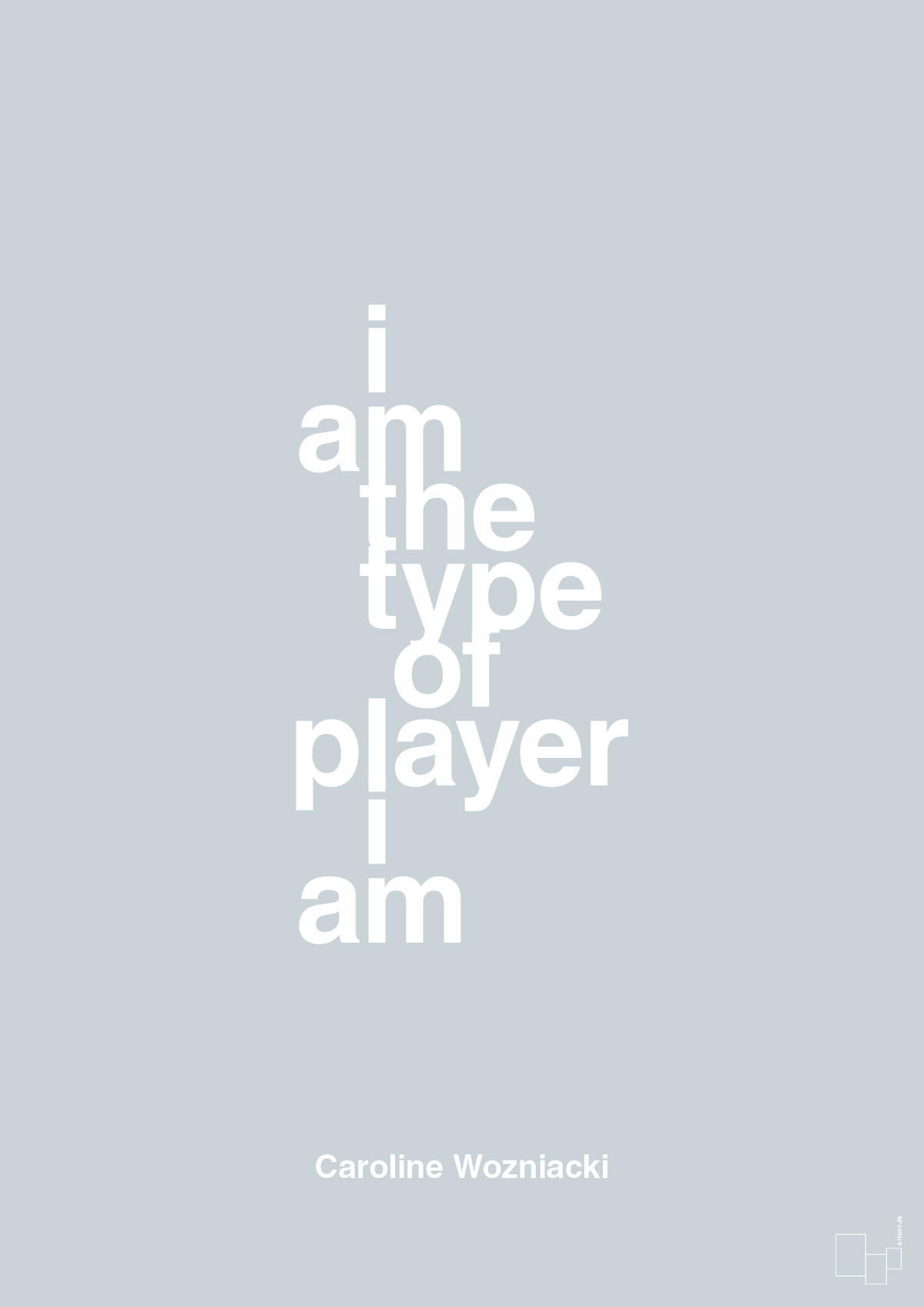 plakat: i am the type of player i am - light drizzle-Tennis-A1two3