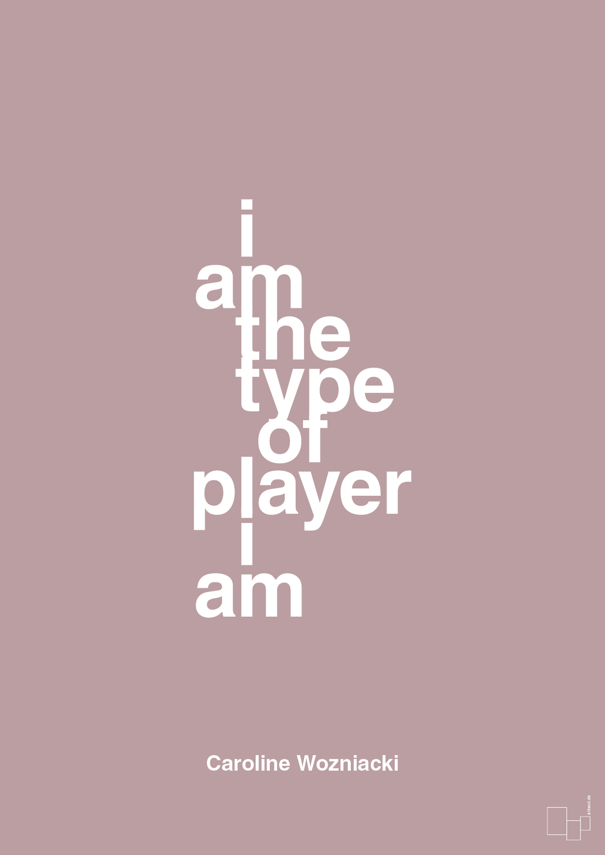 plakat: i am the type of player i am - light rose-Tennis-A1two3