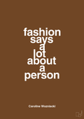 plakat: fashion says a lot about a person - dark brown-Tennis-A1two3