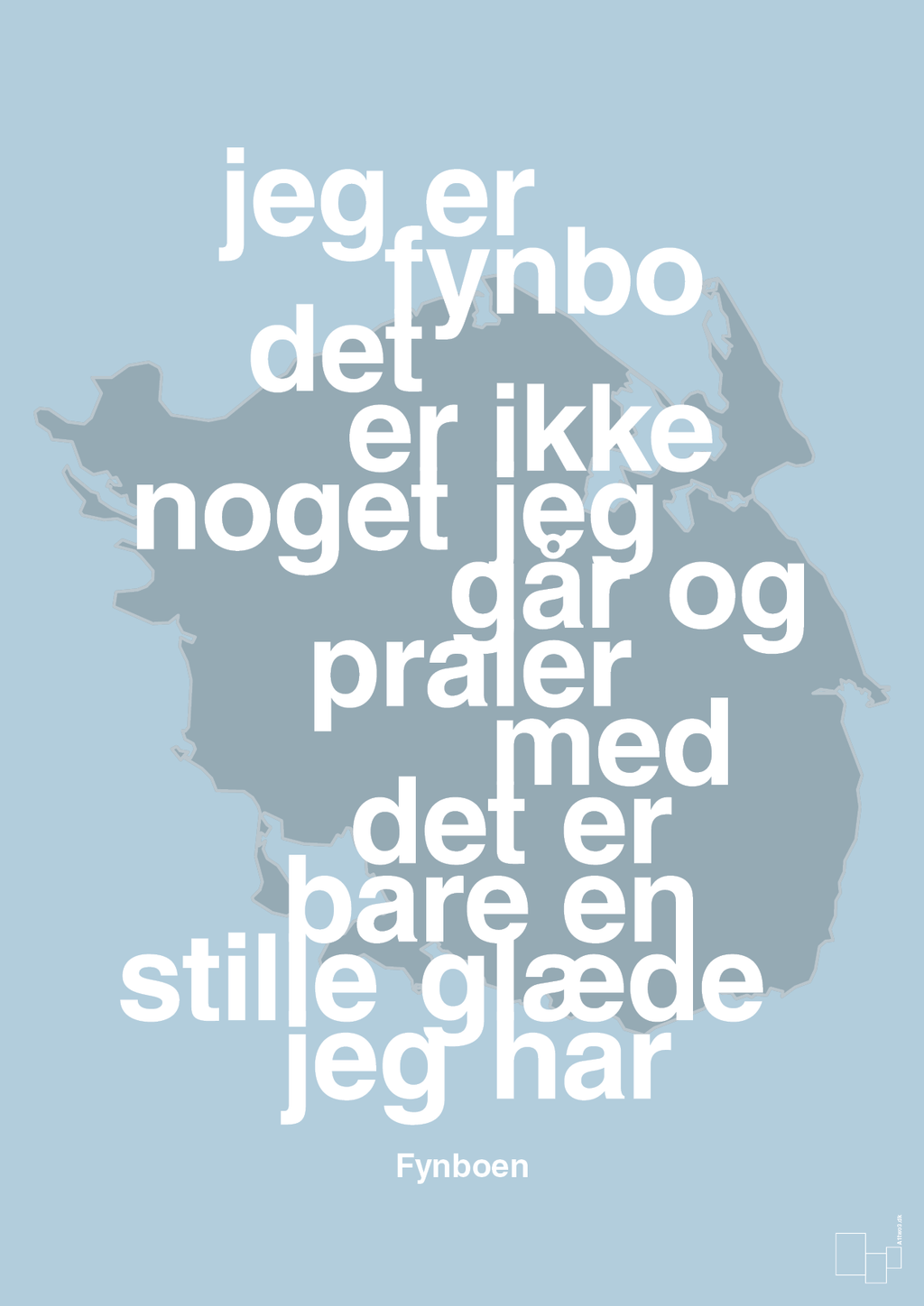 plakat: jeg er fynbo det er ikke noget jeg går og praler med - heavenly blue-Ukendt-A1two3