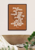 plakat: jeg er fynbo det er ikke noget jeg går og praler med - creamy mushroom-Ukendt-A1two3