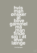 plakat: hvis man ønsker at blive gammel må man finde sig i at leve længe - battleship gray-Skuespiller-A1two3