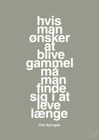 plakat: hvis man ønsker at blive gammel må man finde sig i at leve længe - battleship gray-Skuespiller-A1two3