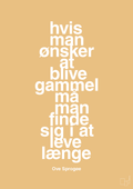 plakat: hvis man ønsker at blive gammel må man finde sig i at leve længe - charismatic-Skuespiller-A1two3