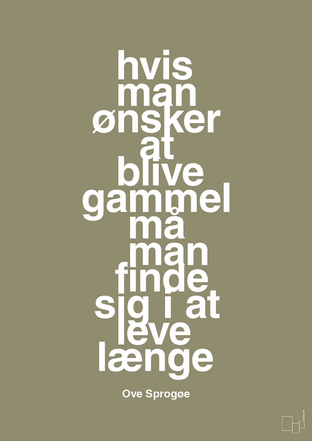 plakat: hvis man ønsker at blive gammel må man finde sig i at leve længe - misty forrest-Skuespiller-A1two3