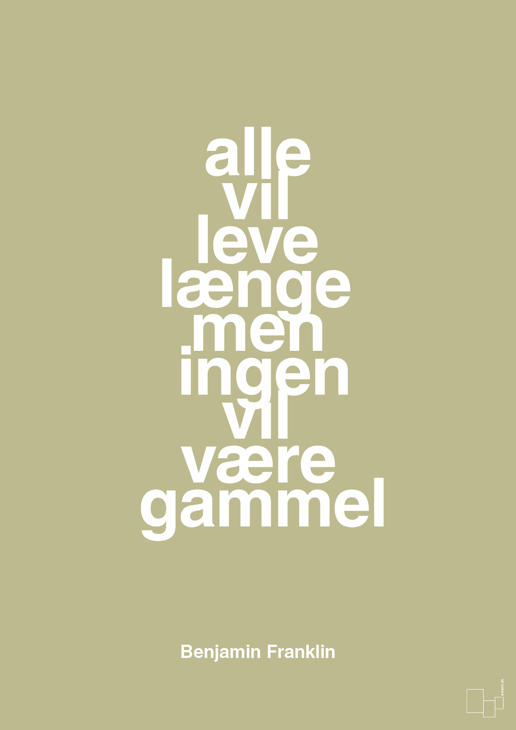 plakat: alle vil leve længe men ingen vil være gammel - back to nature-Politikker-A1two3