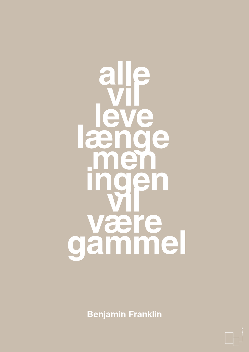 plakat: alle vil leve længe men ingen vil være gammel - creamy mushroom-Politikker-A1two3