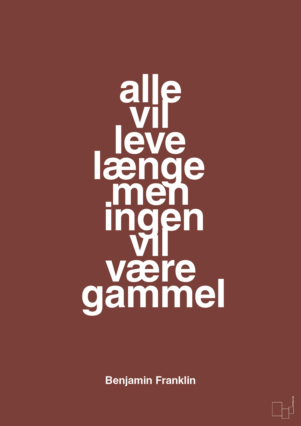 plakat: alle vil leve længe men ingen vil være gammel - red pepper-Politikker-A1two3