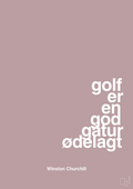 plakat: golf er en god gåtur ødelagt - light rose-Golf-A1two3