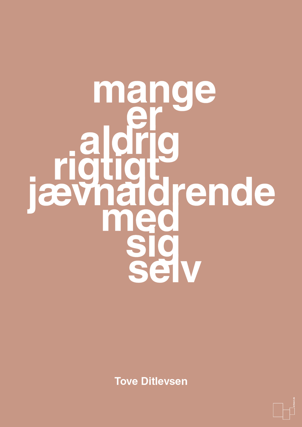 plakat: mange er aldrig rigtigt jævnaldrende med sig selv - powder-Forfatter-A1two3