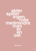 plakat: alder spiller ingen rolle medmindre man er en ost - bubble shell-Skuespiller-A1two3