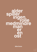 plakat: alder spiller ingen rolle medmindre man er en ost - cider spice-Skuespiller-A1two3