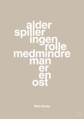 plakat: alder spiller ingen rolle medmindre man er en ost - creamy mushroom-Skuespiller-A1two3