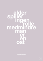 plakat: alder spiller ingen rolle medmindre man er en ost - dusty lilac-Skuespiller-A1two3