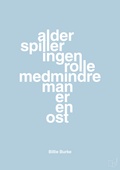 plakat: alder spiller ingen rolle medmindre man er en ost - heavenly blue-Skuespiller-A1two3