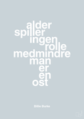 plakat: alder spiller ingen rolle medmindre man er en ost - light drizzle-Skuespiller-A1two3