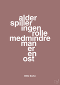 plakat: alder spiller ingen rolle medmindre man er en ost - plum-Skuespiller-A1two3
