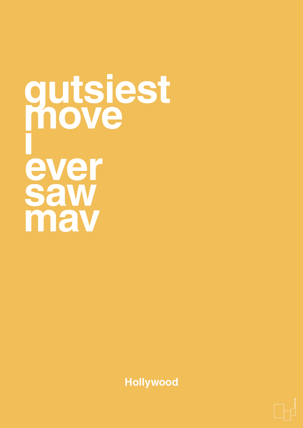plakat: gutsiest move i ever saw mav - honeycomb-Film & TV-A1two3