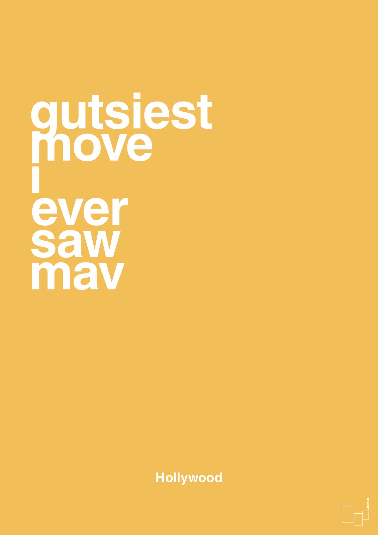 plakat: gutsiest move i ever saw mav - honeycomb-Film & TV-A1two3