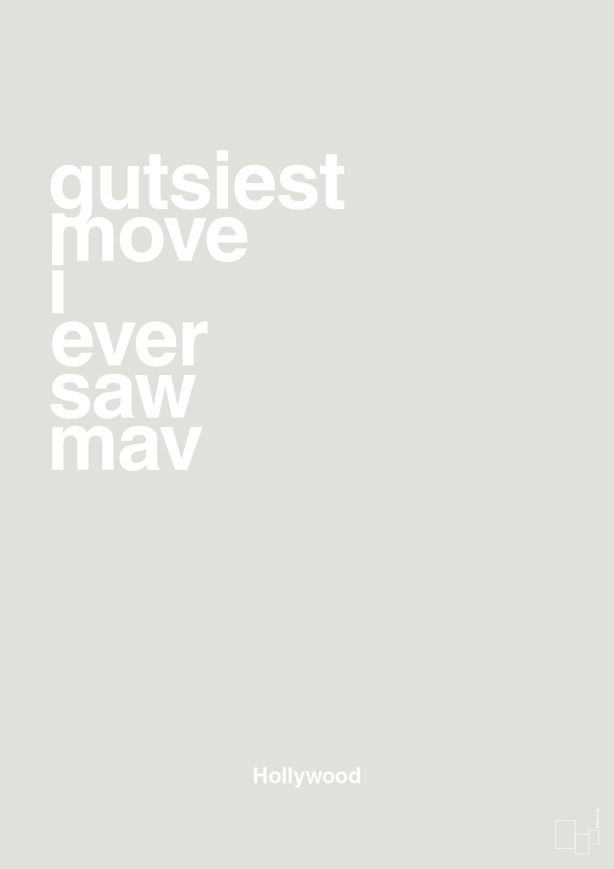 plakat: gutsiest move i ever saw mav - painters white-Film & TV-A1two3