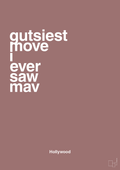 plakat: gutsiest move i ever saw mav - plum-Film & TV-A1two3