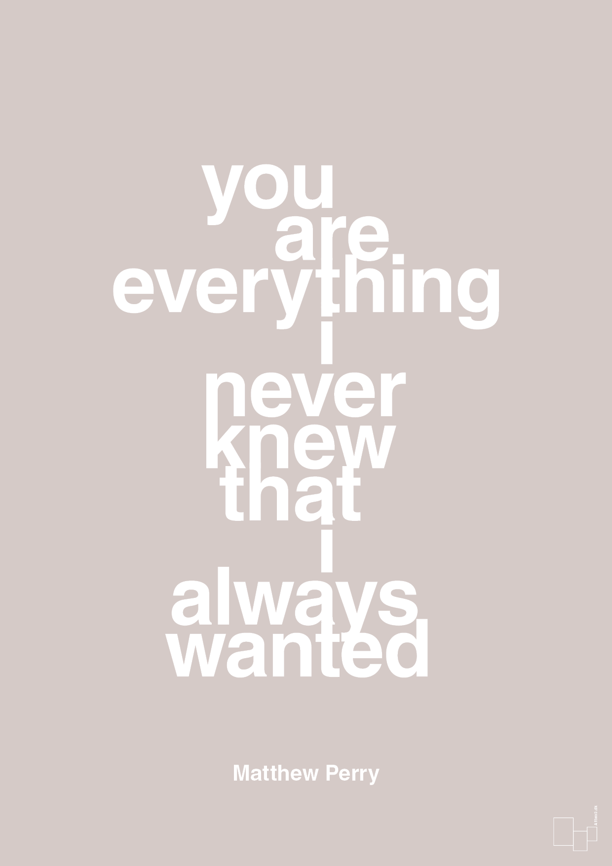 plakat: you are everything i never knew that i always wanted - broken beige-Film & TV-A1two3
