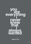 plakat: you are everything i never knew that i always wanted - graphic charcoal-Film & TV-A1two3