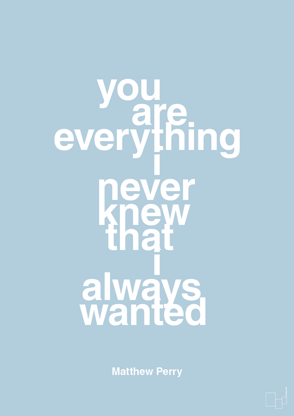 plakat: you are everything i never knew that i always wanted - heavenly blue-Film & TV-A1two3