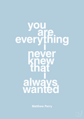 plakat: you are everything i never knew that i always wanted - heavenly blue-Film & TV-A1two3