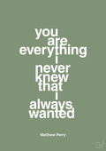 plakat: you are everything i never knew that i always wanted - jade-Film & TV-A1two3