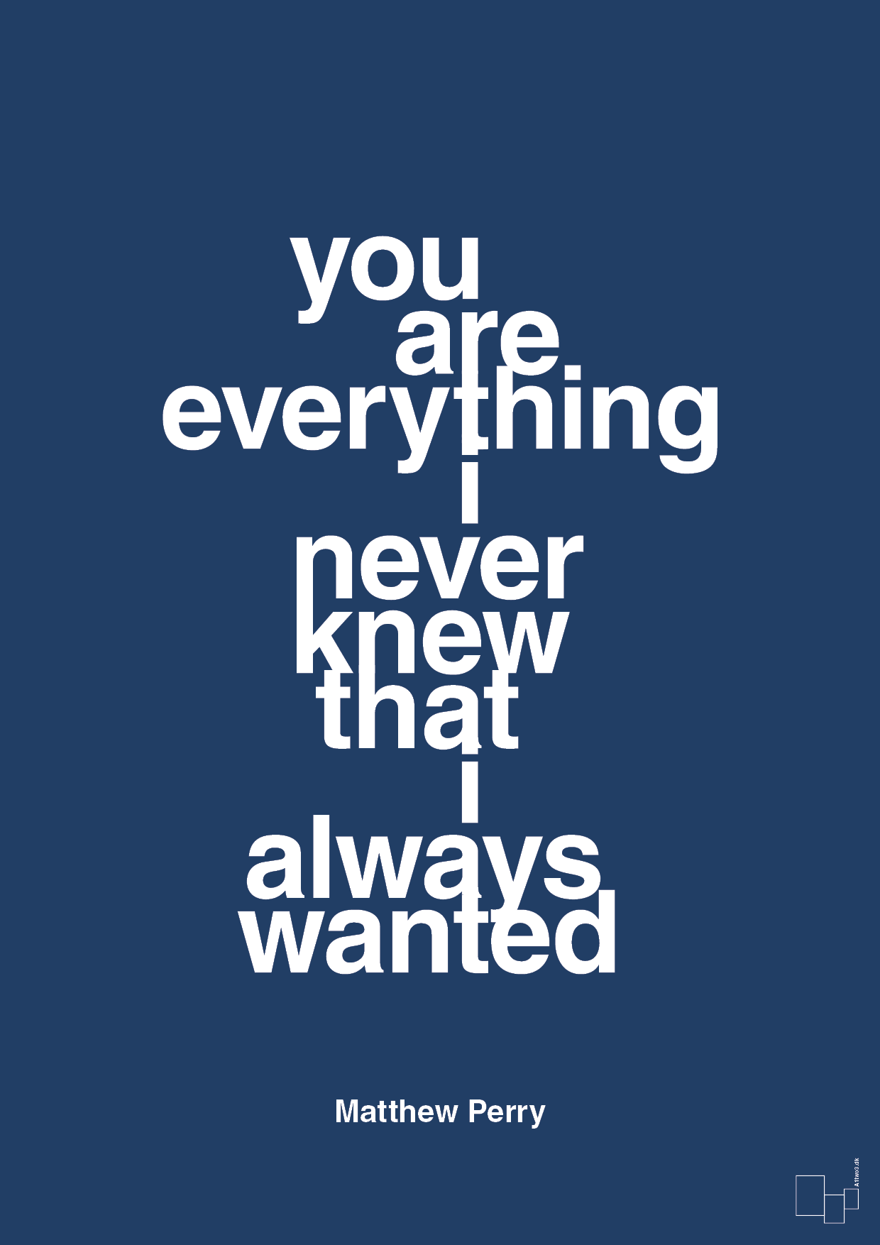 plakat: you are everything i never knew that i always wanted - lapis blue-Film & TV-A1two3