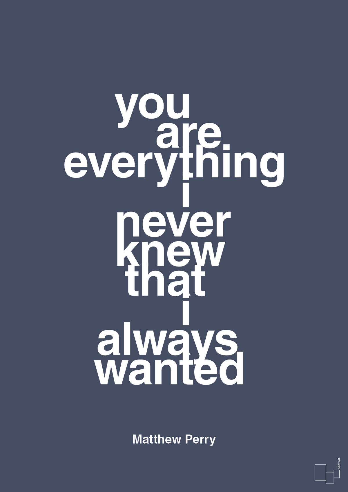 You are everything i never knew that i always wanted - petrol-Film & TV-A1two3