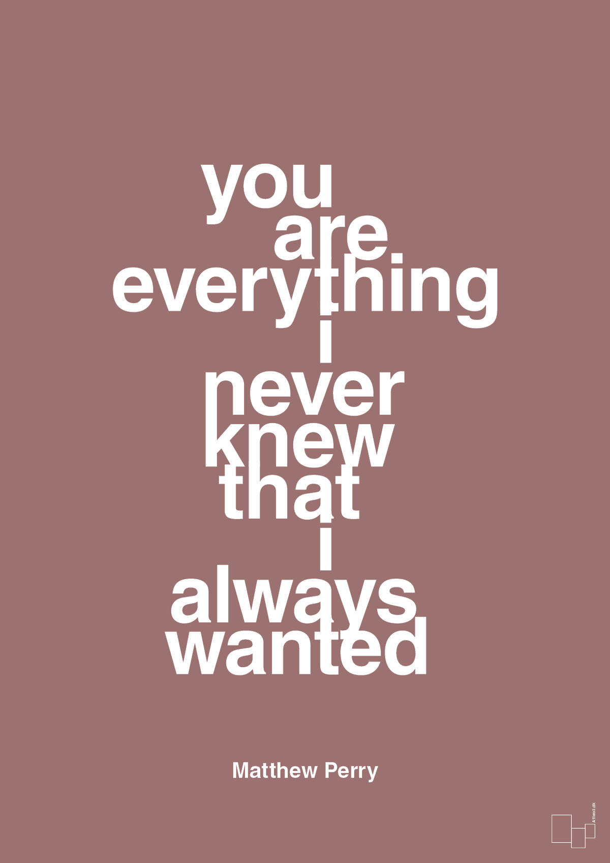 plakat: you are everything i never knew that i always wanted - plum-Film & TV-A1two3