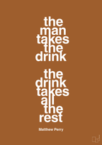 plakat: the man takes the drink the drink takes all the rest - cognac-Film & TV-A1two3