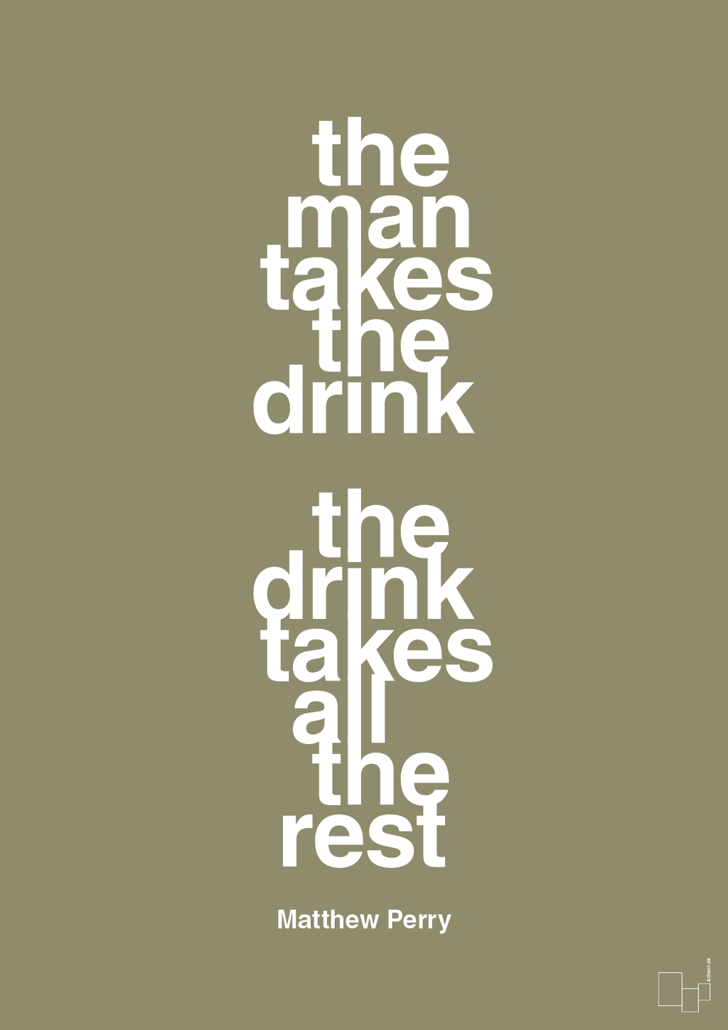 plakat: the man takes the drink the drink takes all the rest - misty forrest-Film & TV-A1two3