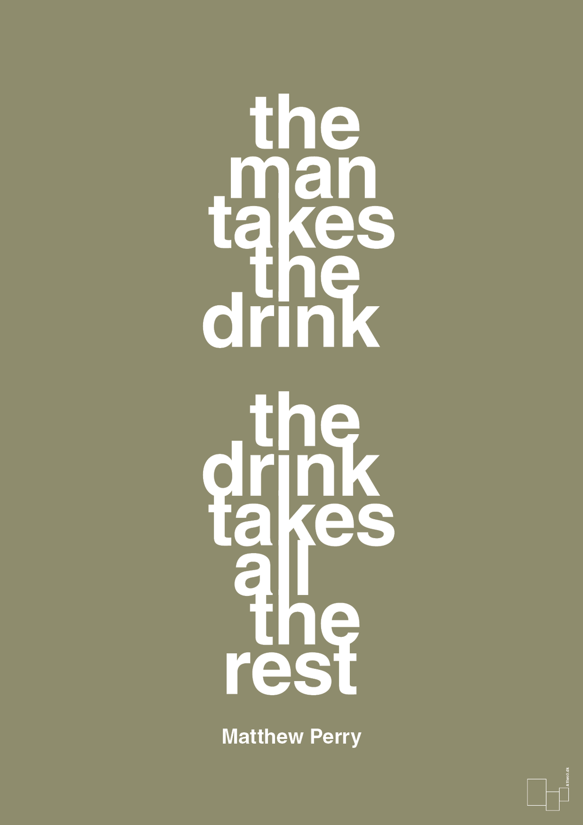 plakat: the man takes the drink the drink takes all the rest - misty forrest-Film & TV-A1two3