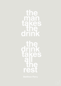 plakat: the man takes the drink the drink takes all the rest - painters white-Film & TV-A1two3