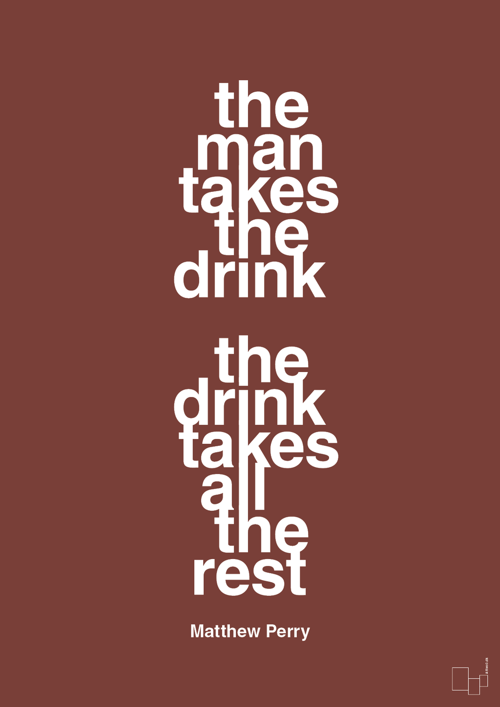 plakat: the man takes the drink the drink takes all the rest - red pepper-Film & TV-A1two3