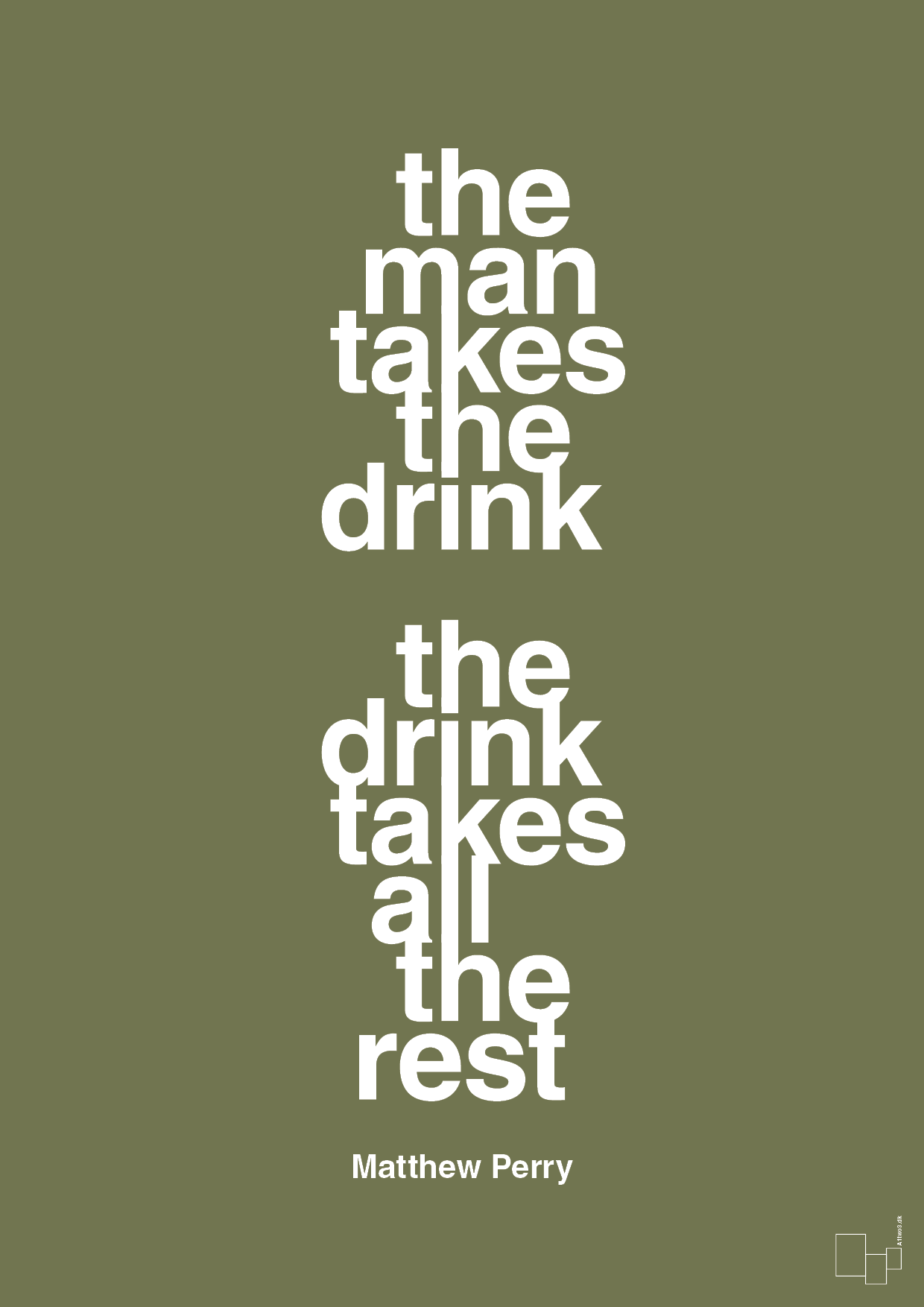 plakat: the man takes the drink the drink takes all the rest - secret meadow-Film & TV-A1two3