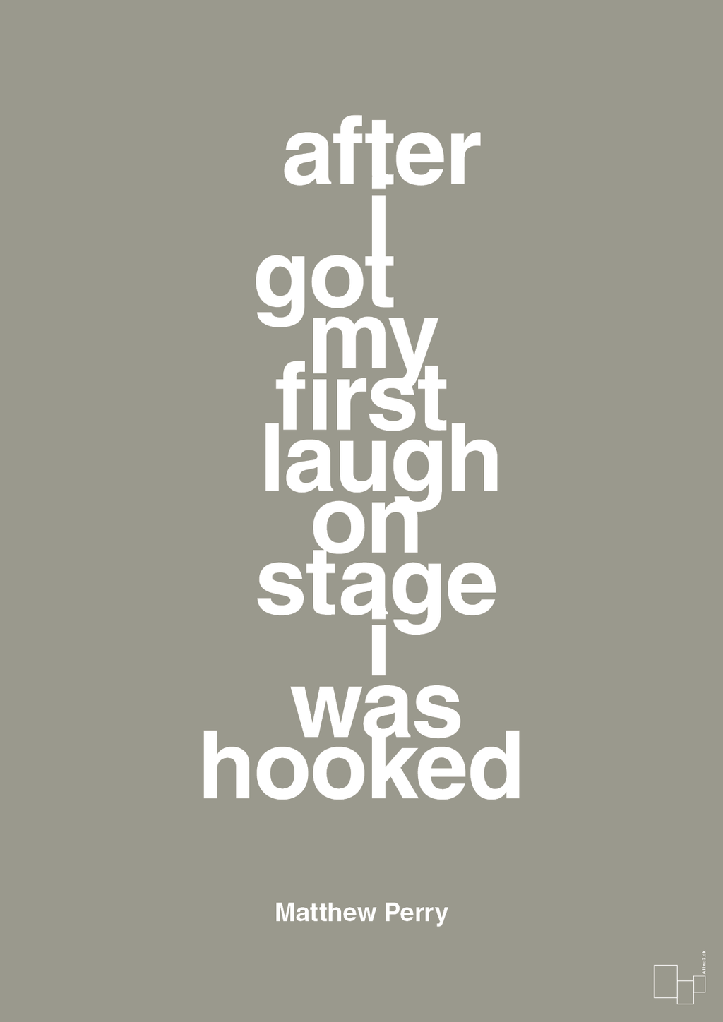 plakat: after i got my first laugh on stage i was hooked - battleship gray-Film & TV-A1two3