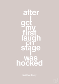 plakat: after i got my first laugh on stage i was hooked - broken beige-Film & TV-A1two3